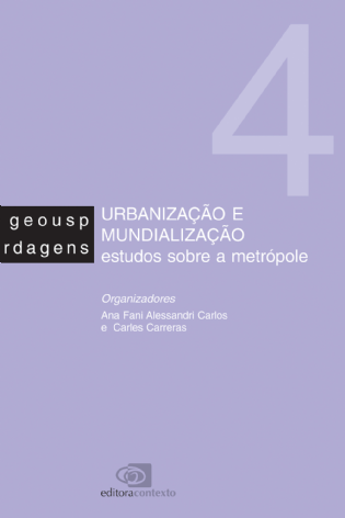 Urbanização e Mundialização: estudos sobre a metrópole