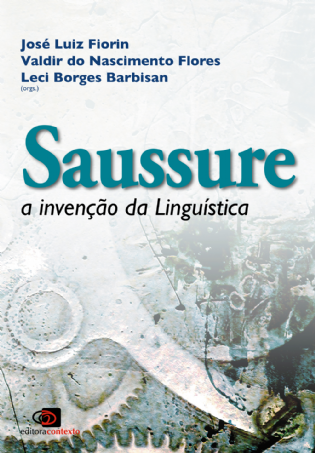 Saussure: a invenção da Linguística