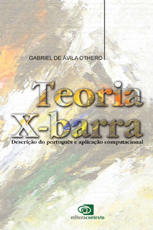 Teoria X-Barra: descrição do português e aplicação computacional