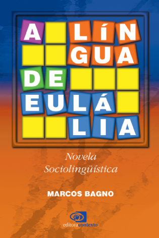 A Língua de Eulália: novela sociolinguística