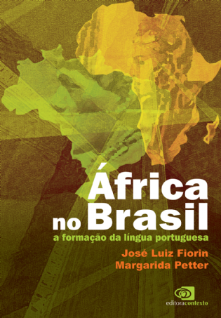 África no Brasil: a formação da língua portuguesa