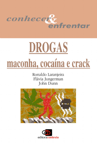 Drogas: maconha, cocaína e crack