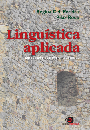 Linguística Aplicada: um caminho com diferentes acessos