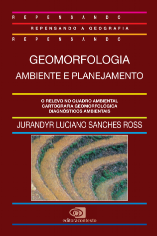 Geomorfologia: ambiente e planejamento