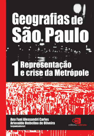 Geografias de São Paulo 1: representação e crise da metrópole