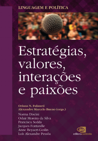 Linguagem e Política 2: estratégias, valores, interações e paixões