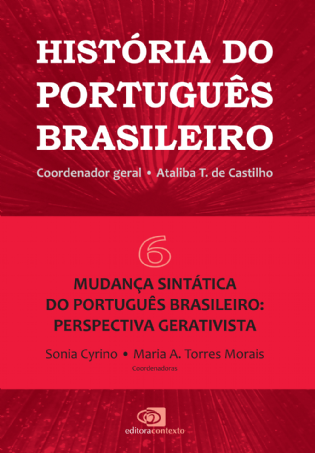 História do Português Brasileiro Vol. VI - mudança sintática do português brasileiro: perspectiva gerativista