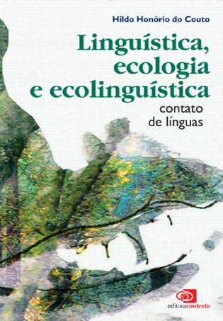Linguística, Ecologia e Ecolinguística: contato de línguas