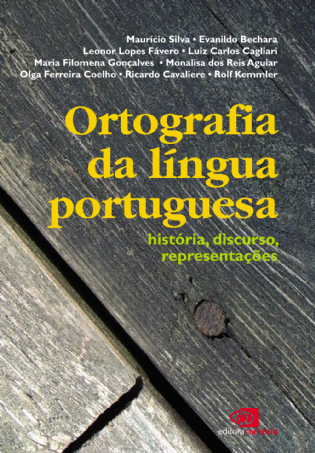 Ortografia da Língua Portuguesa: história, discurso, representações