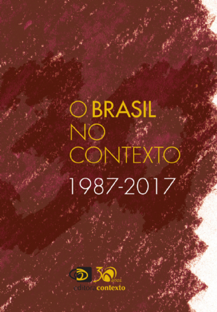 O Brasil no Contexto 1987-2017