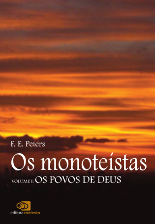 Os Monoteístas Vol. I: os povos de Deus
