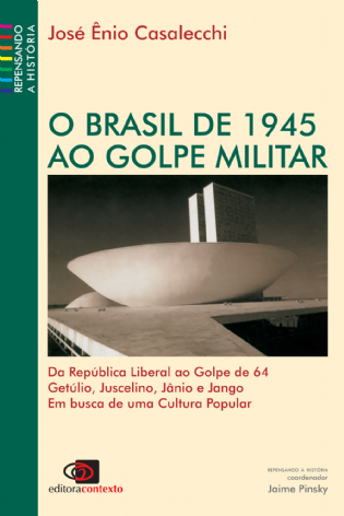 O Brasil de 1945 ao Golpe Militar