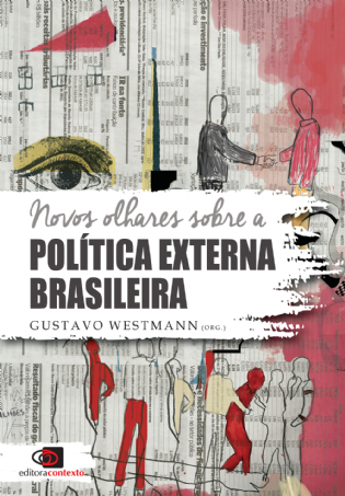 Novos Olhares Sobre a Política Externa Brasileira