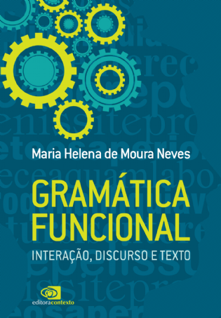 Gramática Funcional: interação, discurso e texto