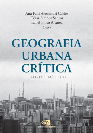 Geografia Urbana Crítica: teoria e método