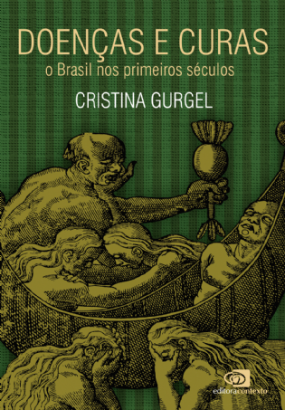 Doenças e Curas: o Brasil nos primeiros séculos